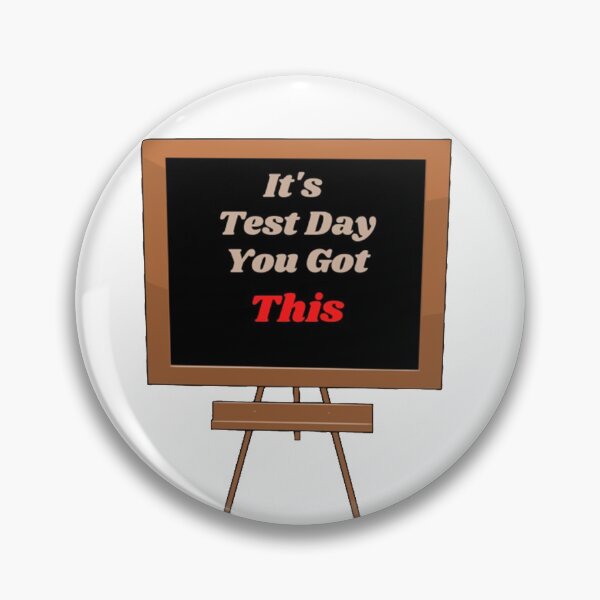 Item preview, Its Test Day You Got This - Student Life - Teacher Sayings designed and sold by shellagrash.