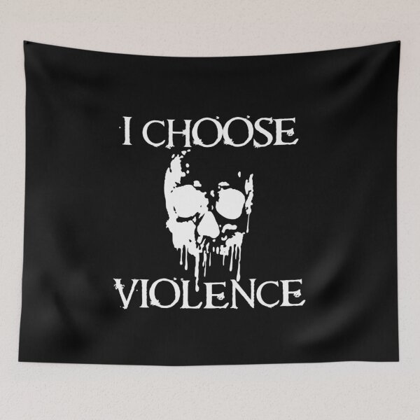 Item preview, I choose violence designed and sold by DotorEaon.
