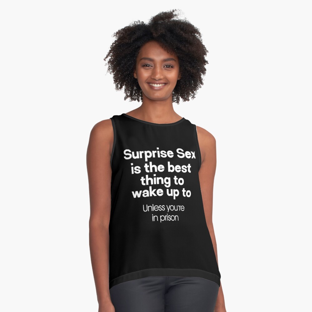 Surprise Sex Is The Best Thing To Wake Up To - Dirty Humor funny naughty  quote vintage gift for men women