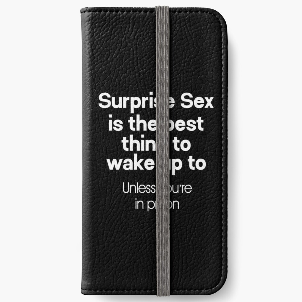 Surprise Sex Is The Best Thing To Wake Up To - Dirty Humor funny naughty  quote vintage gift for men women