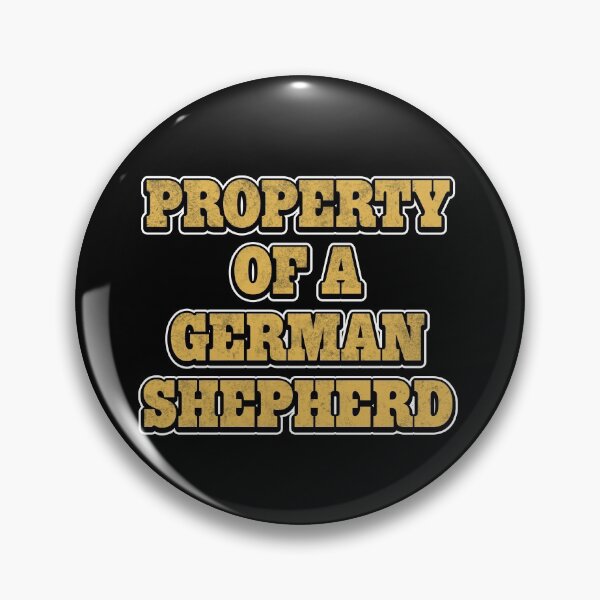 Item preview, Property of a German Shepherd Gift designed and sold by Mesyo.