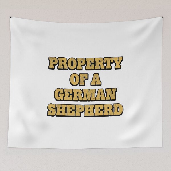 Item preview, Property of a German Shepherd Gift designed and sold by Mesyo.