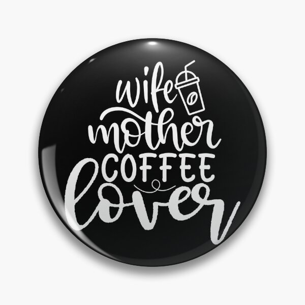 Item preview, Wife Mother Coffee Lover designed and sold by RandomDel.