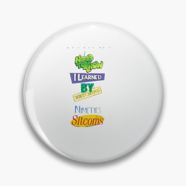 Item preview, Everything I Learned Watching 90s Sitcoms  designed and sold by mmie74.