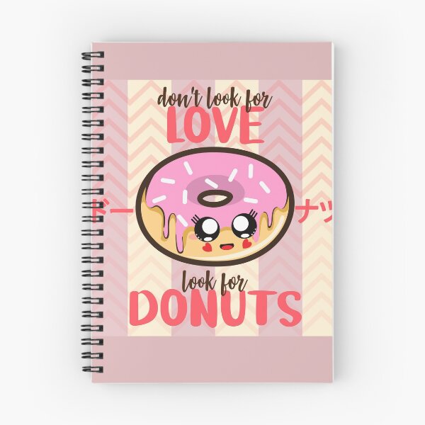 Item preview, dont look for love look for donuts, donut lover designed and sold by Ashi17.