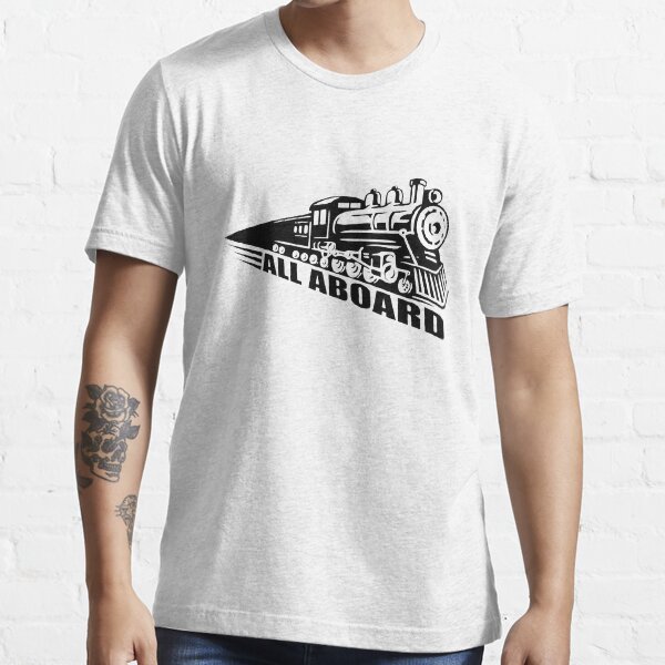 Train all aboard Essential T-Shirt