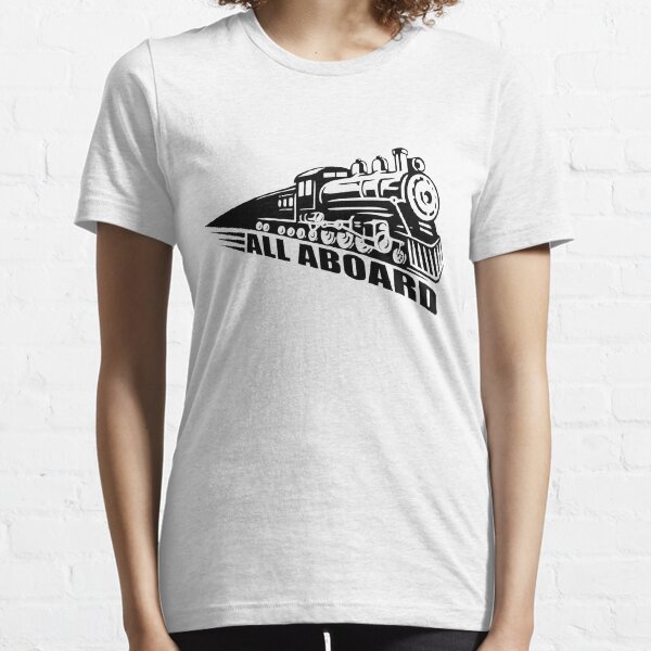 Train all aboard Essential T-Shirt