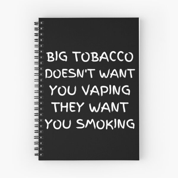 Item preview, Big Tobacco Doesn't Want You Vaping  designed and sold by OCDesigns2.