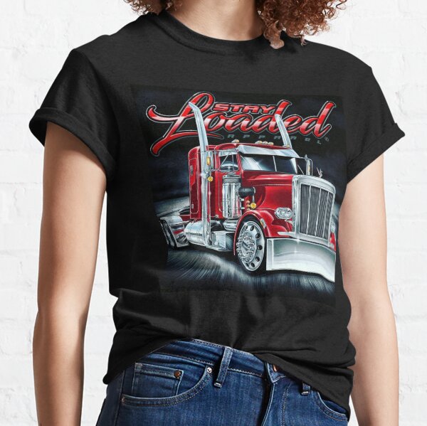 Stay loaded truck Classic T-Shirt