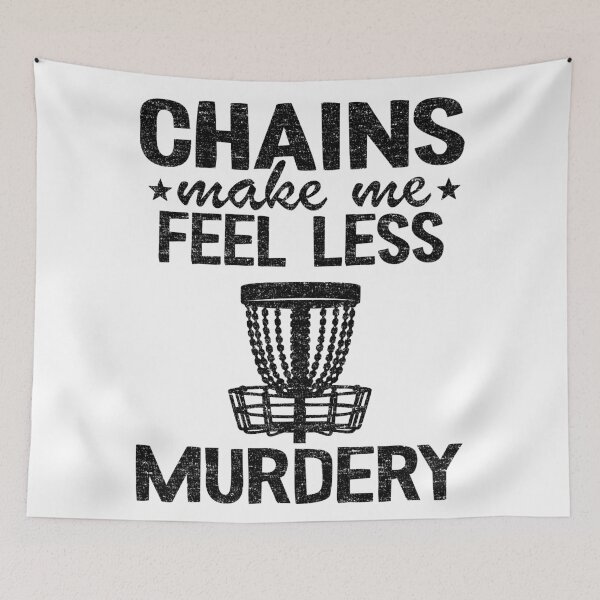 Item preview, Chains Make Me Feel Less Murdery Funny Disc Golf designed and sold by Stronzi.