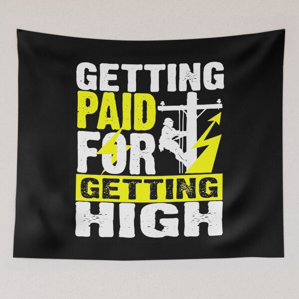 Item preview, Getting paid for getting high lineman gift designed and sold by BrennaEirlys.
