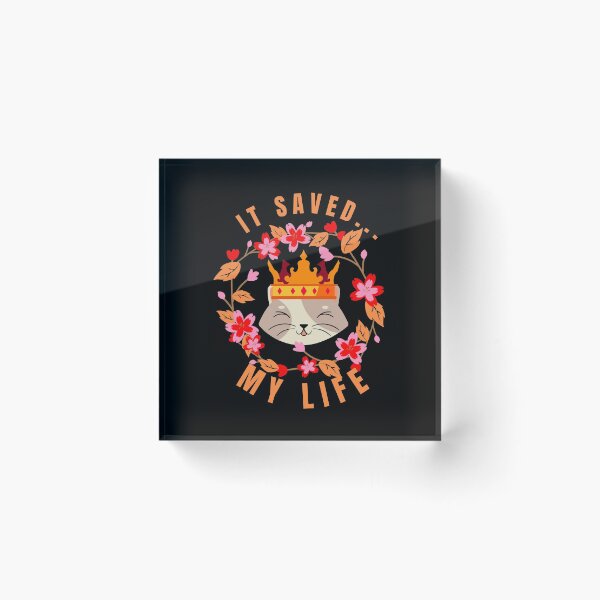 Item preview, It saved my life | Cat is my best friend designed and sold by ronaldsonou.