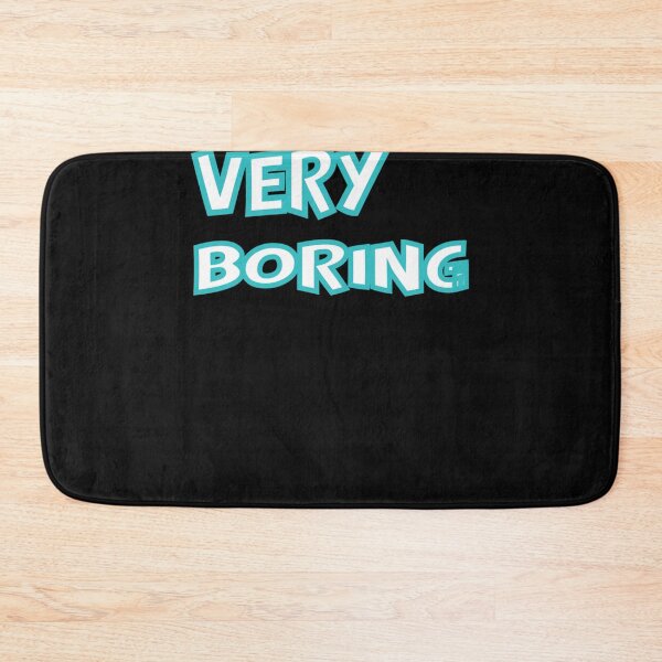 Item preview, VERY BORING ESSENSIEL PRODUCT Classic designed and sold by BobbyS20.
