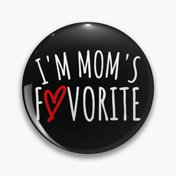 Item preview, Im Moms Favorite  designed and sold by SunfullyYours.