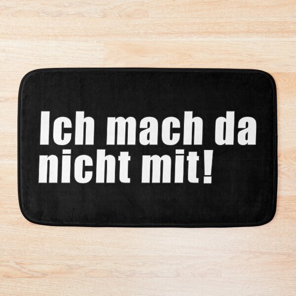 Item preview, Ich mach da nicht mit! (in white)  designed and sold by deynaaz.