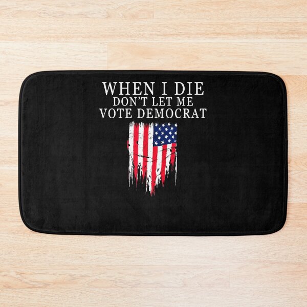 Item preview, When I Die Dont Let Me Vote Democrat designed and sold by RessieStokes.