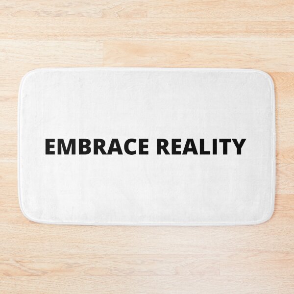 Item preview, Embrace Reality Text Design designed and sold by Trisha Banlasan.