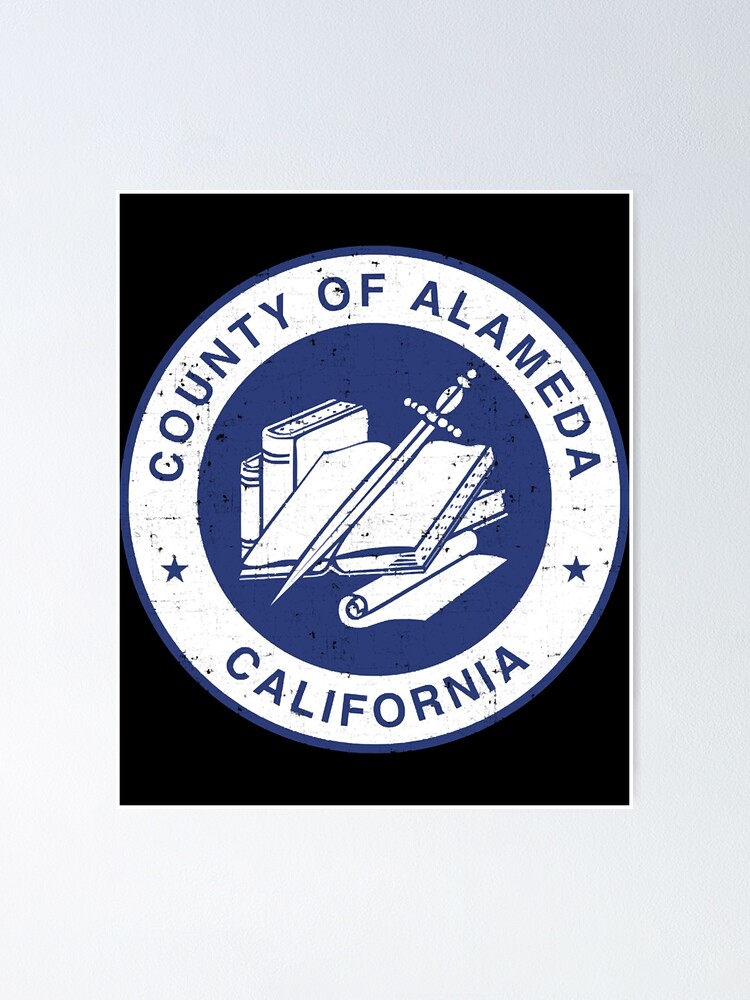 "Seal of Alameda County California  flag  symbol  logo " Poster by