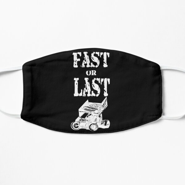 Fast or Last...optimised for dark coloured merch Flat Mask