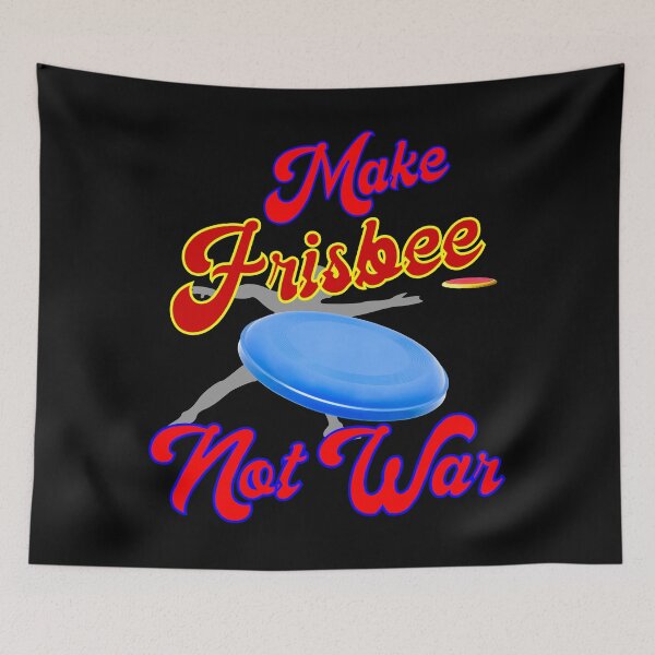 Item preview, Make Frisbee Not War designed and sold by BleuSky.