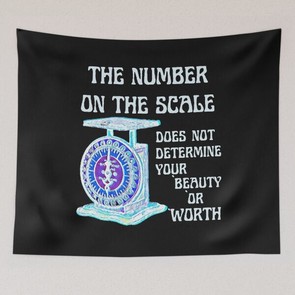 Item preview, The number on the scale does not determine your beauty or worth designed and sold by DesignsofNote.