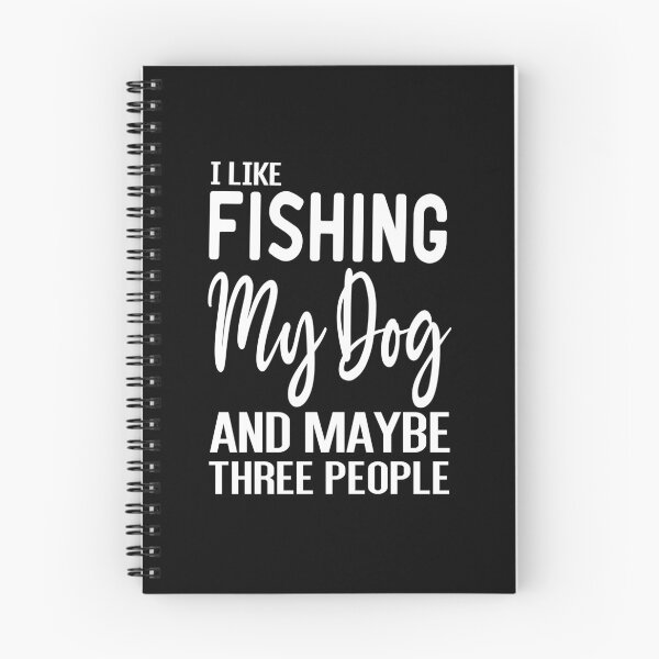 Item preview, I Like Fishing My Dog And Maybe Three People designed and sold by ZAstore.