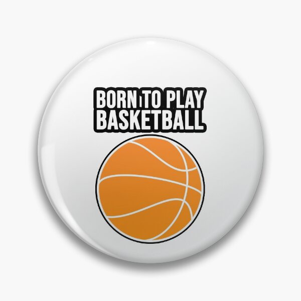Item preview, Born to play basketball designed and sold by TopsellerShirts.