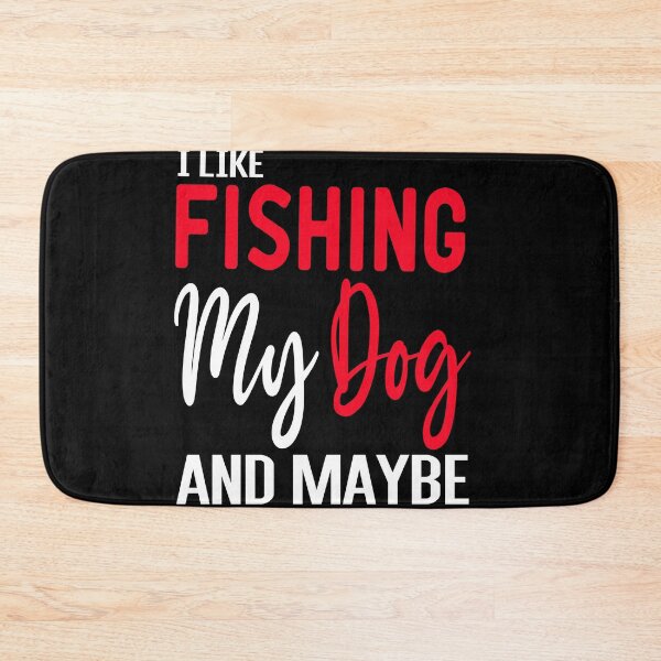 Item preview, I Like Fishing My Dog And Maybe Three People designed and sold by ZAstore.