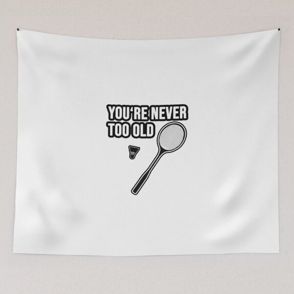 Item preview, You're never too old - badminton designed and sold by TopsellerShirts.