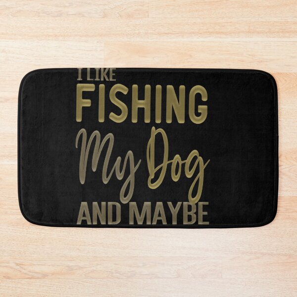 Item preview, I Like Fishing My Dog And Maybe Three People designed and sold by ZAstore.