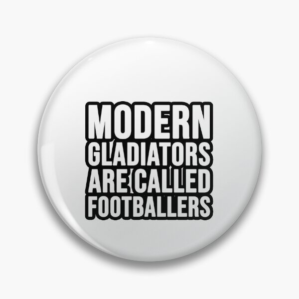 Item preview, Modern Gladiators are called Footballers designed and sold by TopsellerShirts.