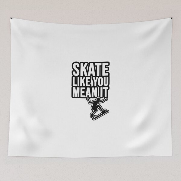 Item preview, Skate like you mean it - skater designed and sold by TopsellerShirts.