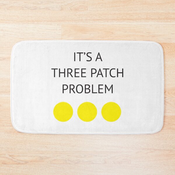 Item preview, A Three Patch Problem designed and sold by AAA-Ace.