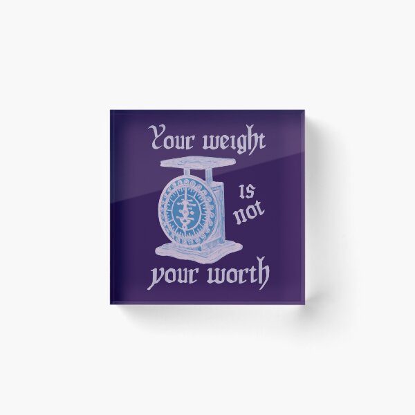 Item preview, Your Weight Is Not Your Worth designed and sold by DesignsofNote.