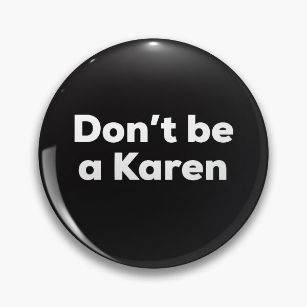 Item preview, Don't Be a Karen designed and sold by TrndSttr.