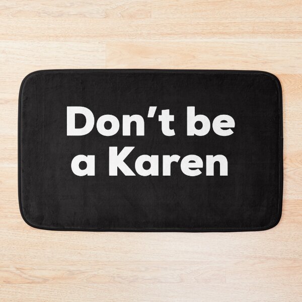 Item preview, Don't Be a Karen designed and sold by TrndSttr.