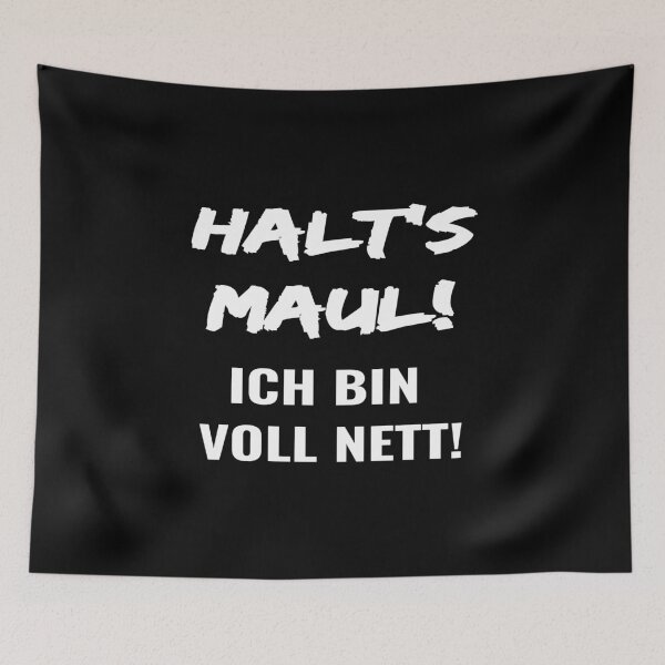 Item preview, Halt's Maul ich Bin voll nett Gift German designed and sold by niedi18.