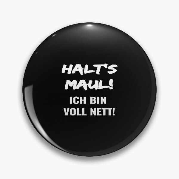 Item preview, Halt's Maul ich Bin voll nett Gift German designed and sold by niedi18.
