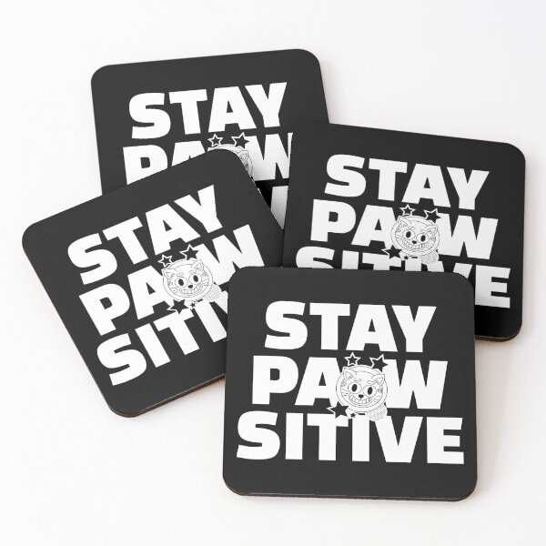 Item preview, stay pawsitive designed and sold by Sinovius.