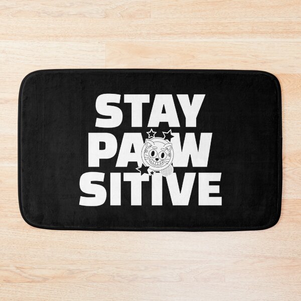Item preview, stay pawsitive designed and sold by Sinovius.