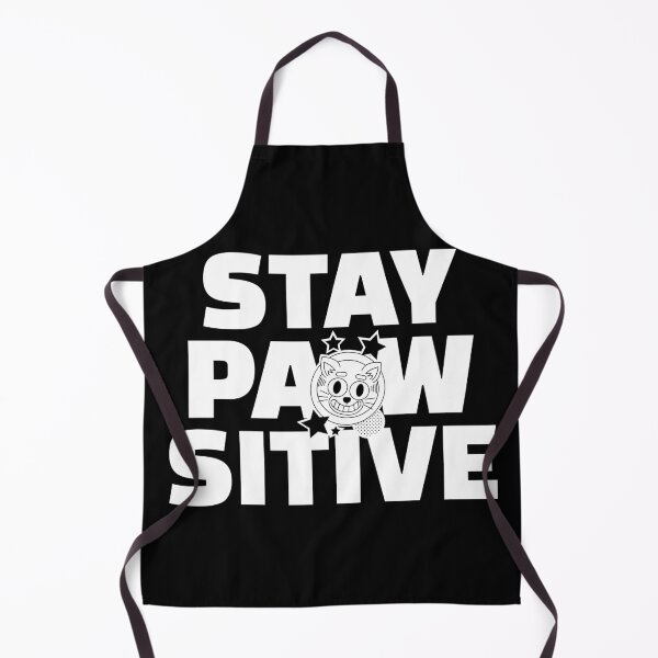 Item preview, stay pawsitive designed and sold by Sinovius.