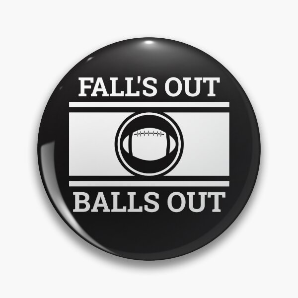 Item preview, Football Fan Gift - Fall's Out Balls Out designed and sold by TrndSttr.