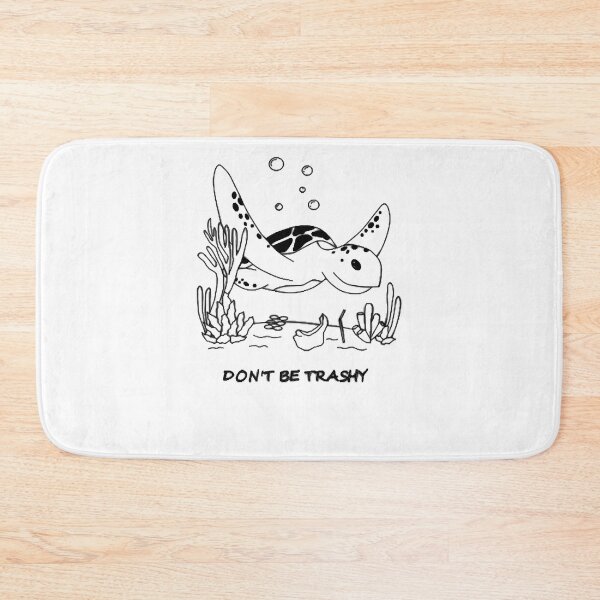 Item preview, Don't Be Trashy designed and sold by FeliciaDicki.