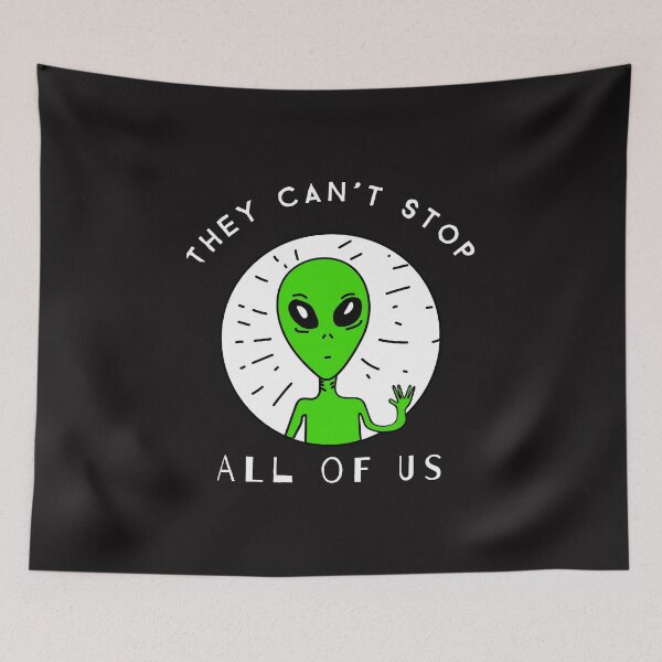 Item preview, They Can't Stop All of Us Area 51 Raid designed and sold by TrndSttr.