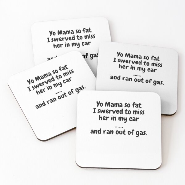 Item preview, Yo Mama So Fat, I Swerved To Miss Her In My Car, And Ran Out Of Gas. designed and sold by MeMerchNDice.