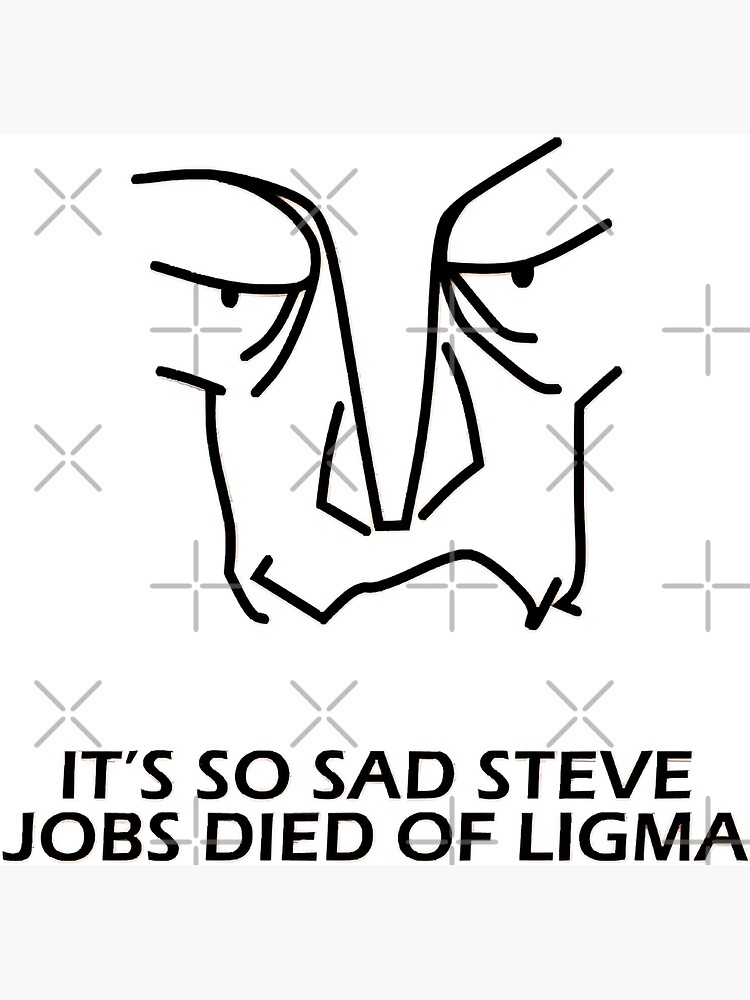 Steve Jobs Died From Ligma Magnet for Sale by Chrisiarty