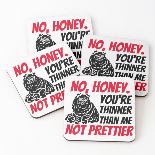 Item preview, No Honey You're Thinner Than Me Not Prettier, funny gift idea designed and sold by ArtDeziGn.