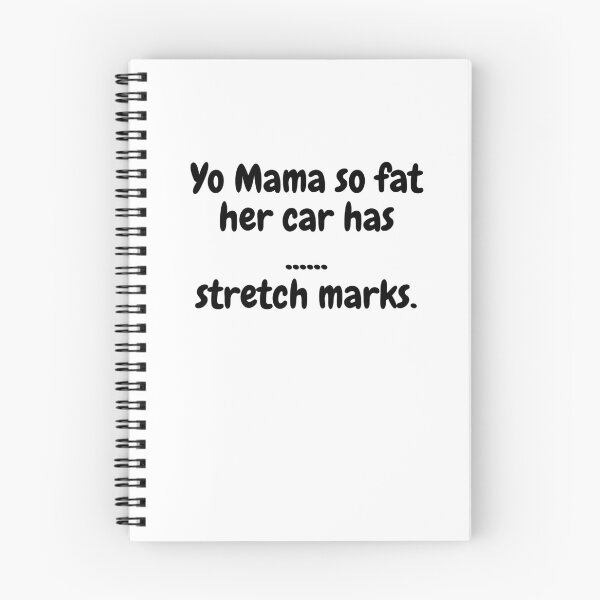 Item preview, Yo Mama So Fat, Her Car Has Stretch Marks. designed and sold by MeMerchNDice.