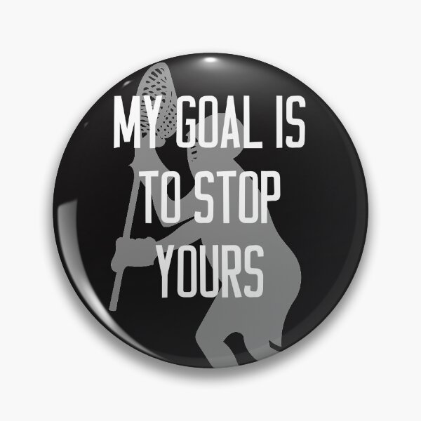 Item preview, Lacrosse Goalie Gift - My Goal is to Stop Yours designed and sold by TrndSttr.