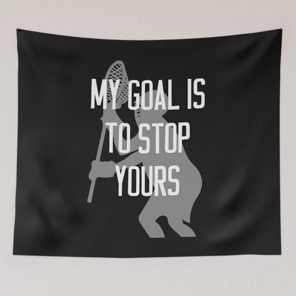 Item preview, Lacrosse Goalie Gift - My Goal is to Stop Yours designed and sold by TrndSttr.